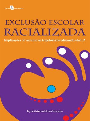 cover image of EXCLUSÃO ESCOLAR RACIALIZADA
